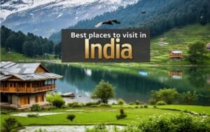 Best places to visit in India 