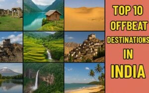 Top 10 Offbeat Destinations in India 2025