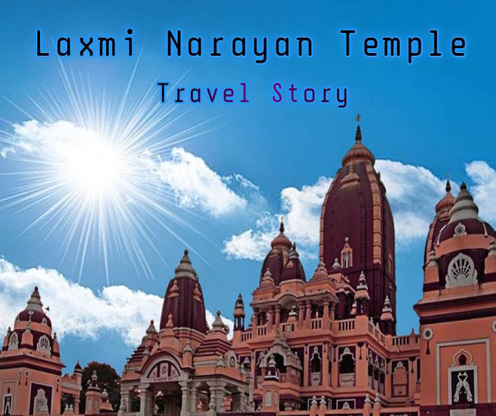 Birla Mandir Delhi: Laxmi Narayan Temple टिकट, टाइमिंग और कैसे पहुँचे