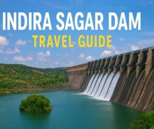Indira Sagar Dam Tour guide 