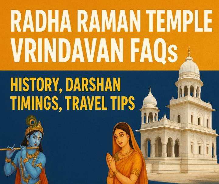 Radha Raman Mandir: 500 साल पुरानी स्वयंभू मूर्ति, इतिहास, दर्शन और यात्रा टिप्स